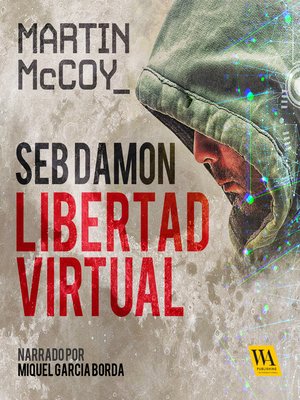 Seb Damon, Libertad Virtual - Audiobook